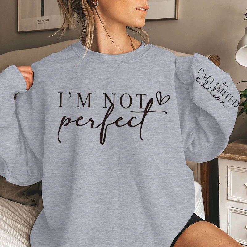 Relaxed Fit I'm Not Perfect Print Crew Neck Sweatshirt Alphabets Print Casual Style for Women Perfect for Winter and Fall Season