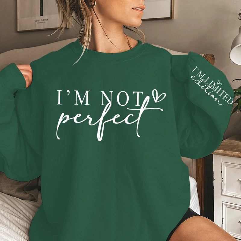 Relaxed Fit I'm Not Perfect Print Crew Neck Sweatshirt Alphabets Print Casual Style for Women Perfect for Winter and Fall Season