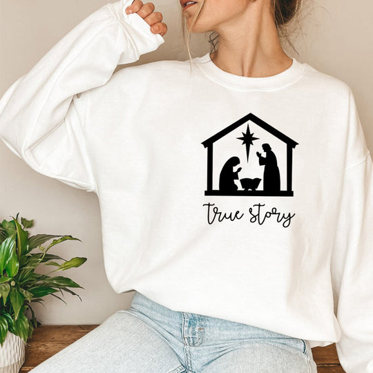 True Story Sweatshirt Christmas Pullover