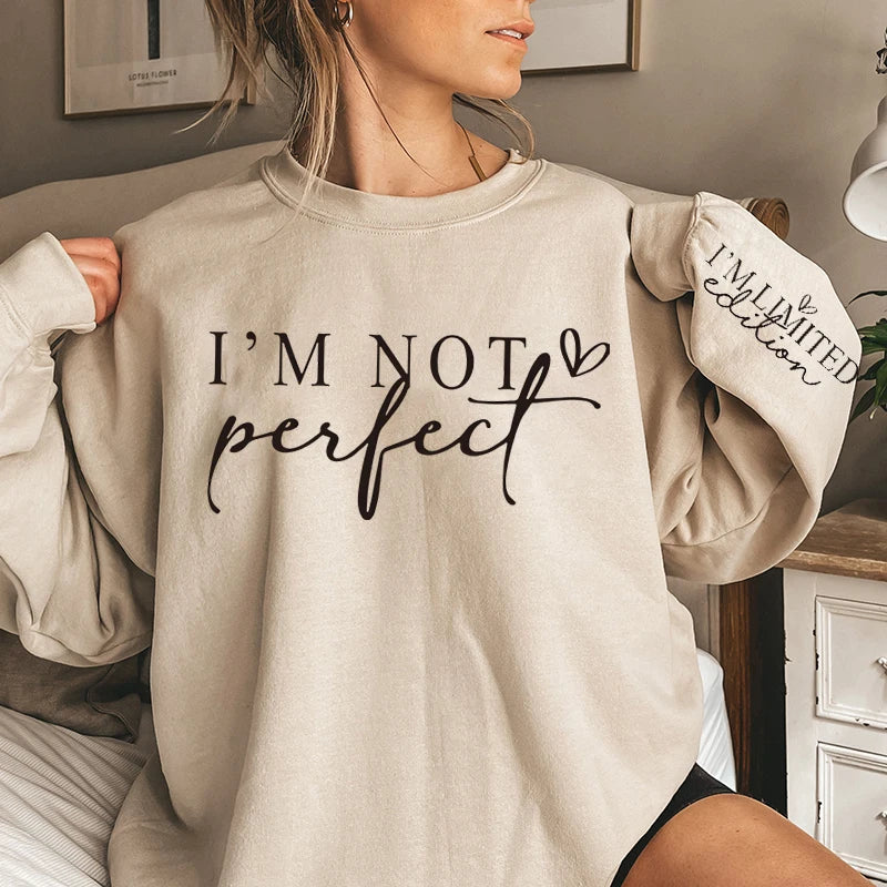 Relaxed Fit I'm Not Perfect Print Crew Neck Sweatshirt Alphabets Print Casual Style for Women Perfect for Winter and Fall Season